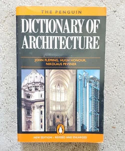 The Penguin Dictionary of Architecture (4th Edition, 1991)