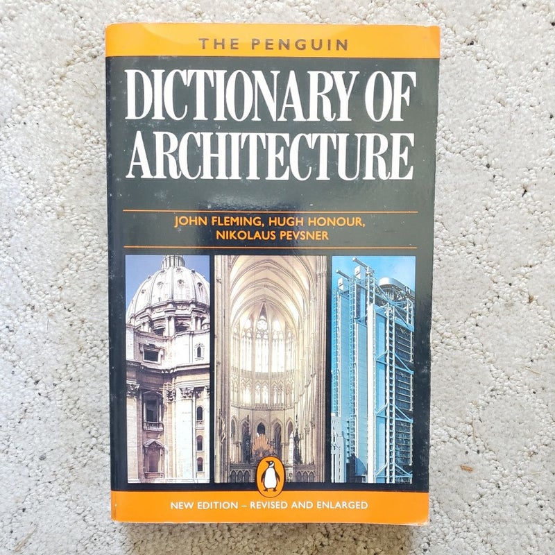 The Penguin Dictionary of Architecture (4th Edition, 1991)