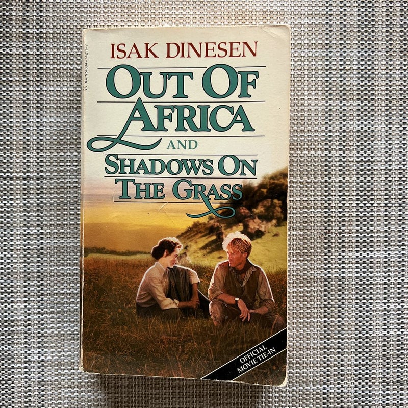 Out of Africa & Shadows on the Grass