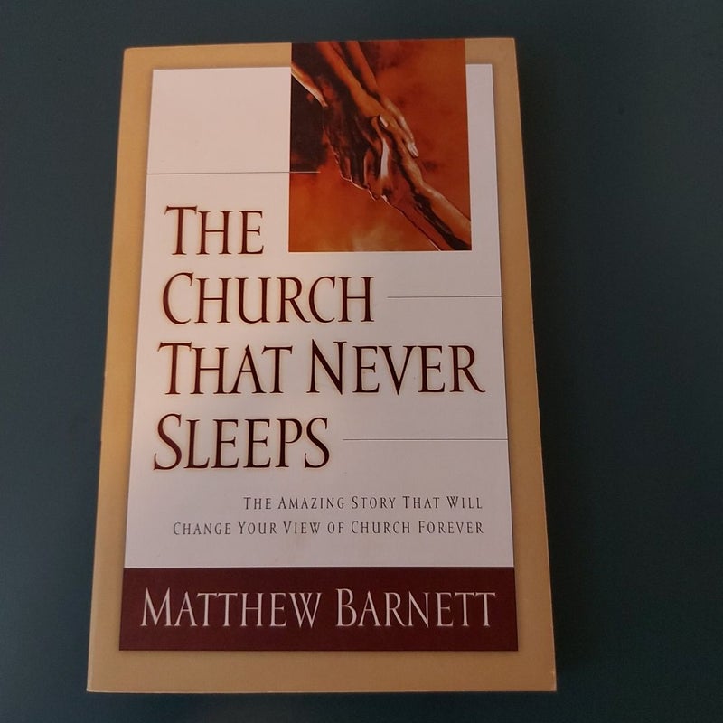 The Church That Never Sleeps