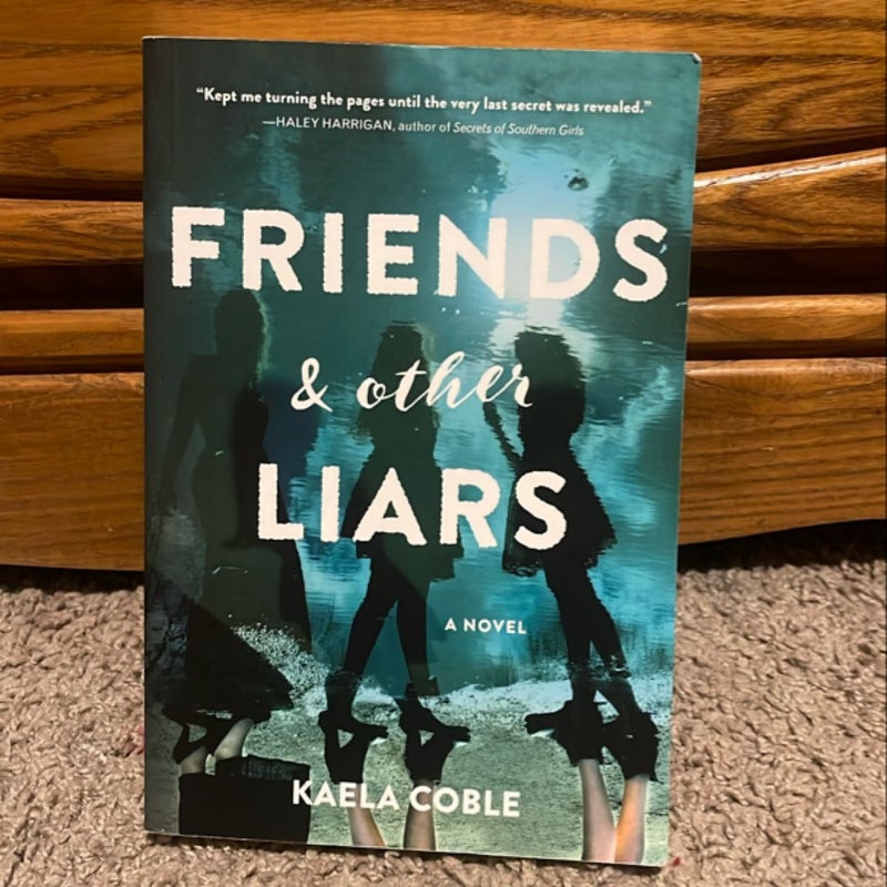 Friends and Other Liars