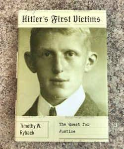Hitler’s First Victims