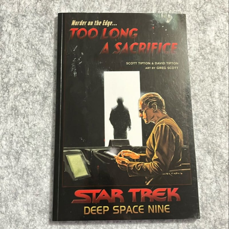 Star Trek: Deep Space Nine - Too Long a Sacrifice