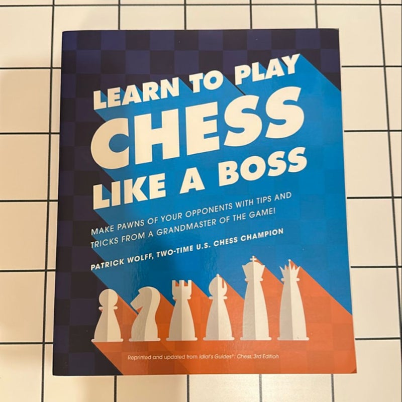 Learn to Play Chess Like a Boss