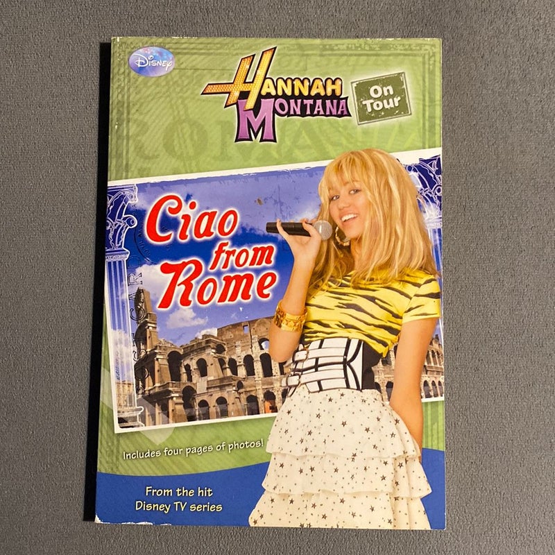 Hannah Montana on Tour Ciao from Rome!