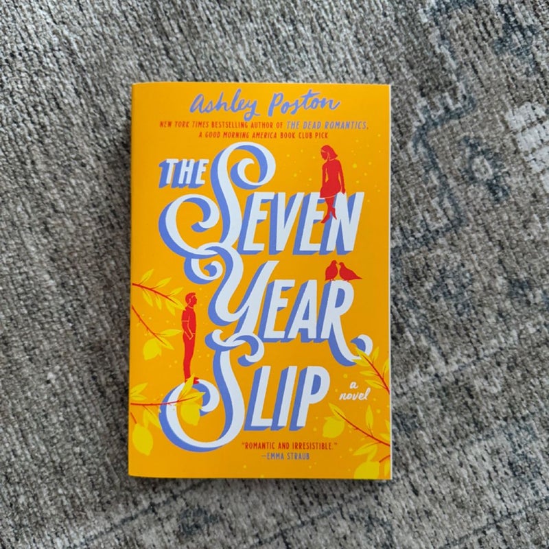 The Seven Year Slip