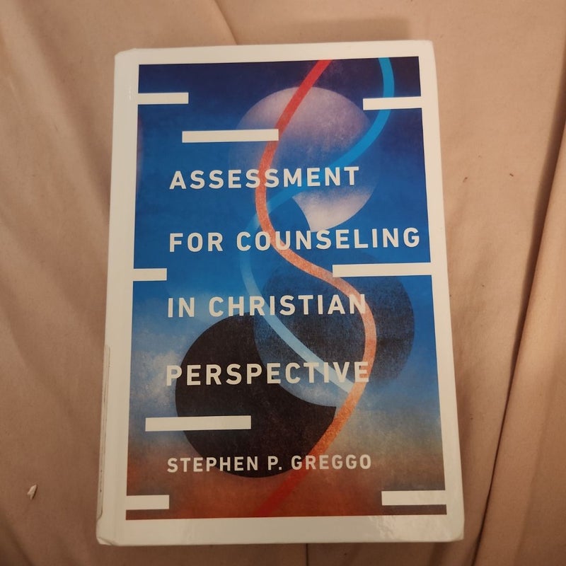 Assessment for Counseling in Christian Perspective