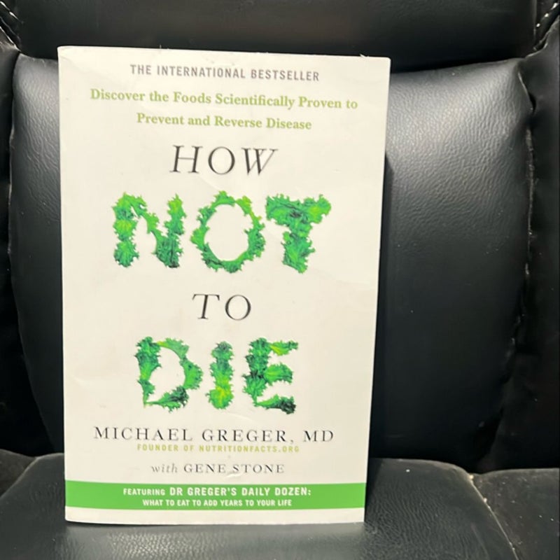 How Not to Die