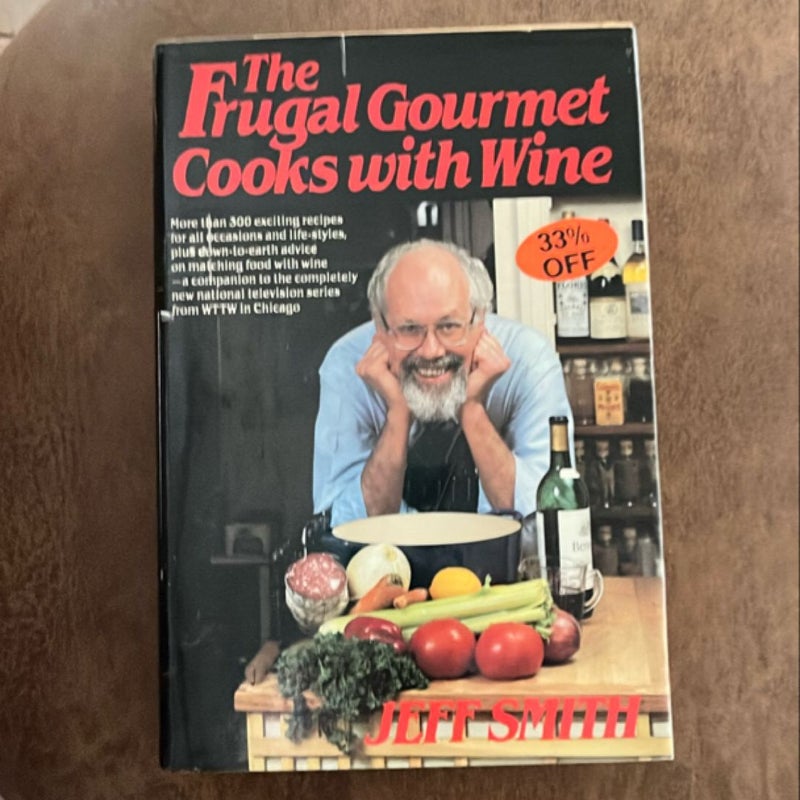 Frugal Gourmet Cooks with Wine