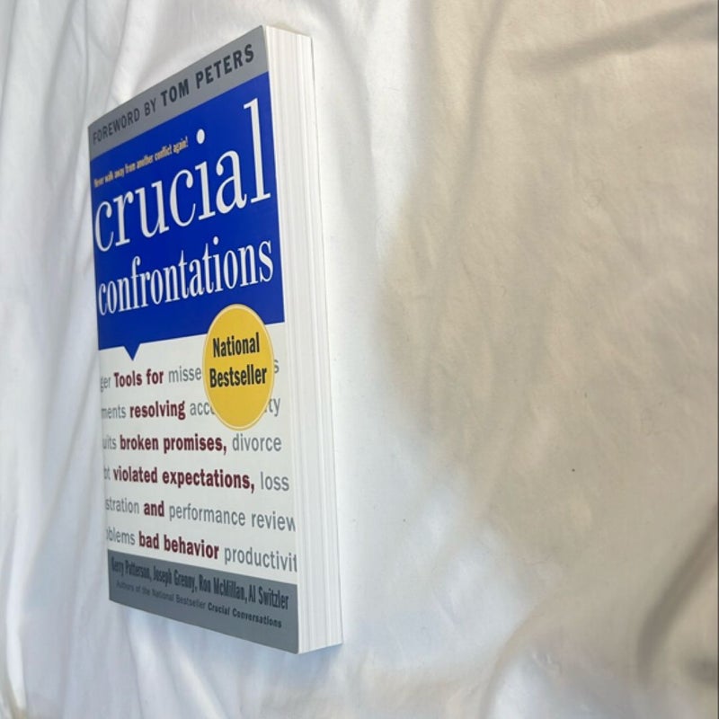 Crucial Confrontations: Tools for Talking about Broken Promises, Violated Expectations, and Bad Behavior