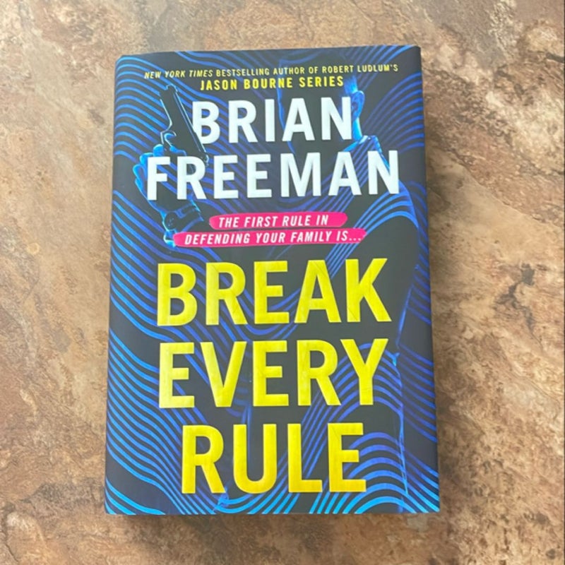 Break Every Rule