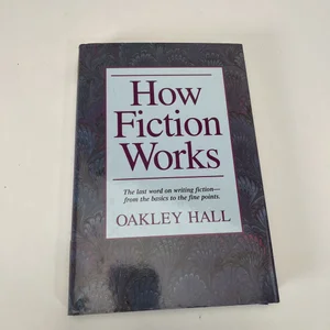 How Fiction Works