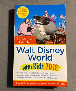 The Unofficial Guide to Walt Disney World with Kids 2018