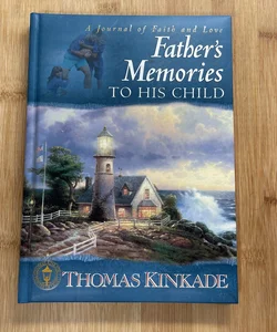 A Father's Memories to His Child