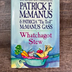 Whatchagot Stew and the Troll's Idaho Cookbook