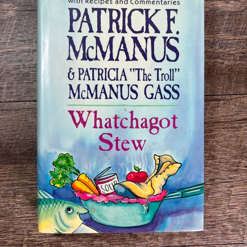 Whatchagot Stew and the Troll's Idaho Cookbook