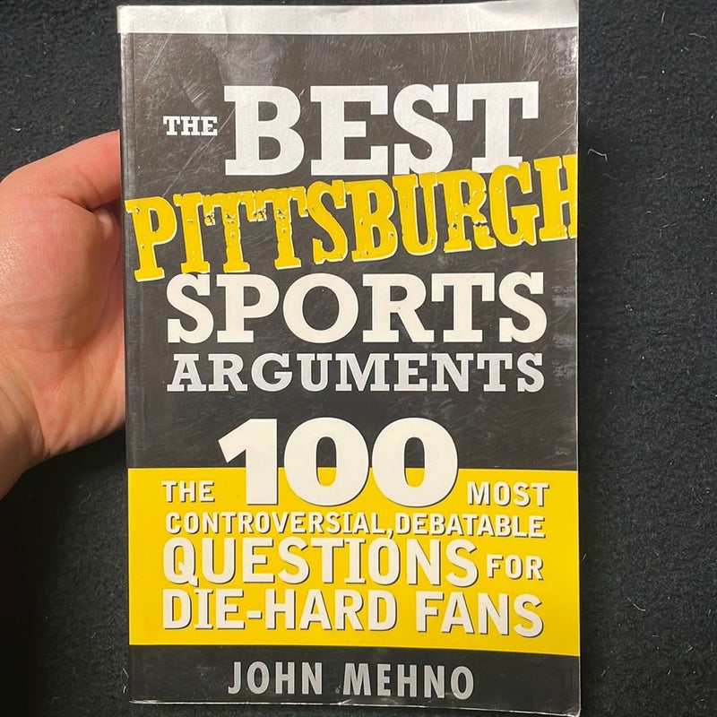 The Best Pittsburgh Sports Arguments