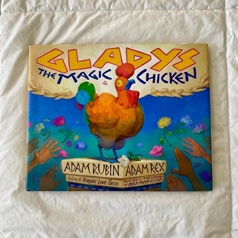 Gladys the Magic Chicken