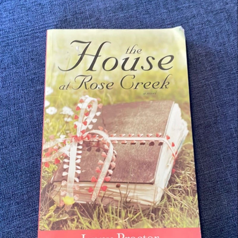 The House at Rose Creek