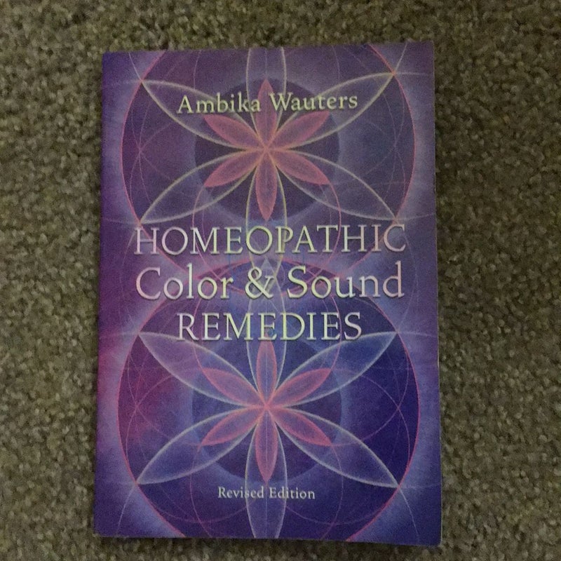 Homeopathic Color and Sound Remedies, Rev
