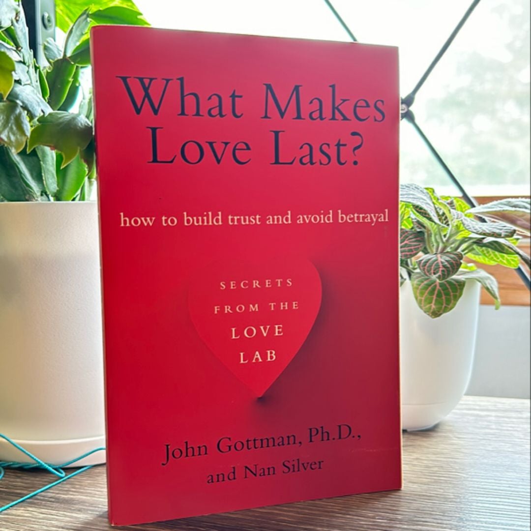 What Makes Love Last?