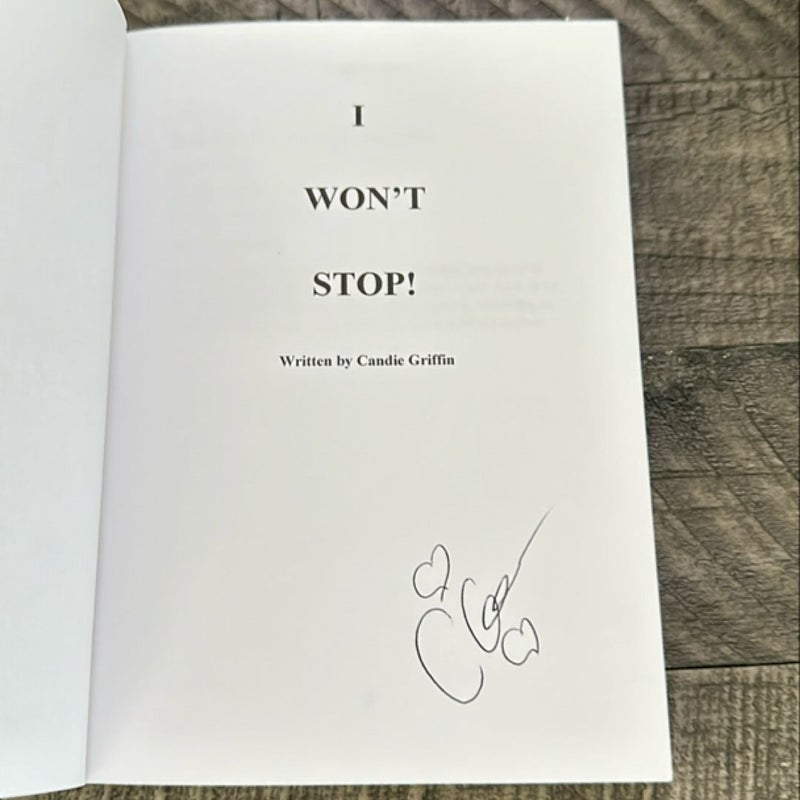 I Won't Stop! -Signed by the Author