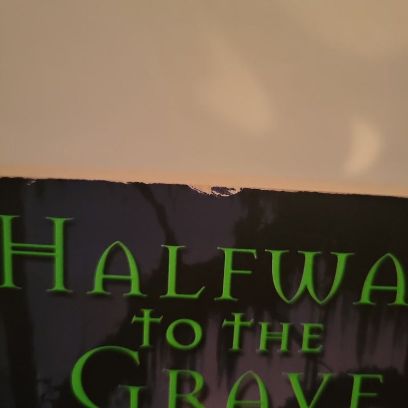 Halfway to the Grave