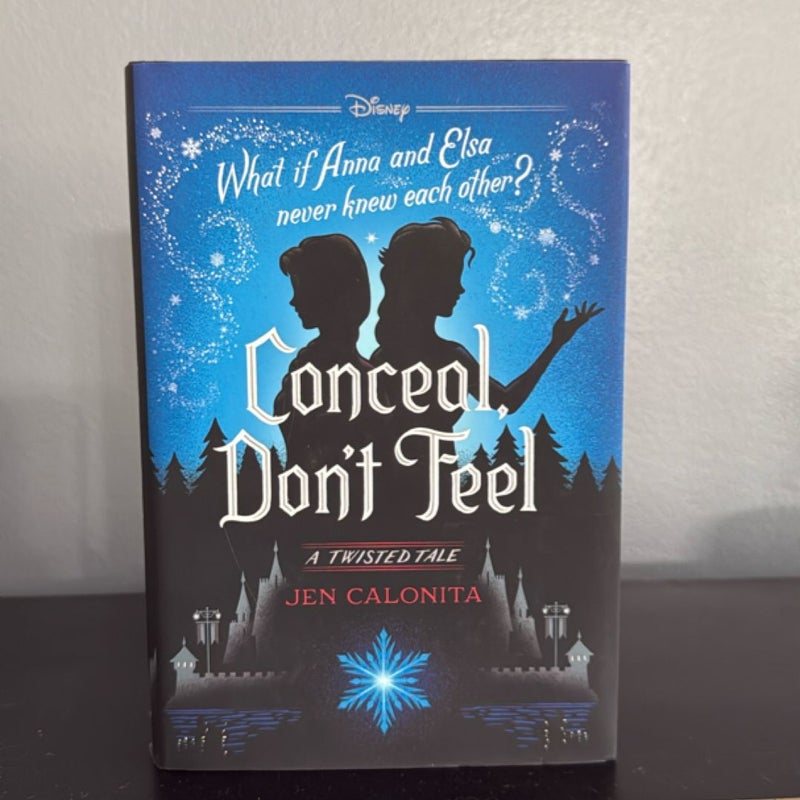 Conceal, Don't Feel