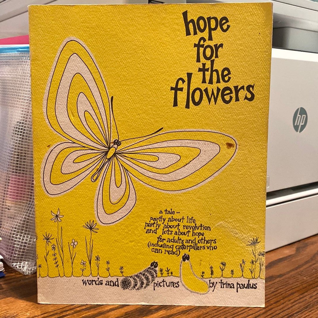 Hope for the Flowers