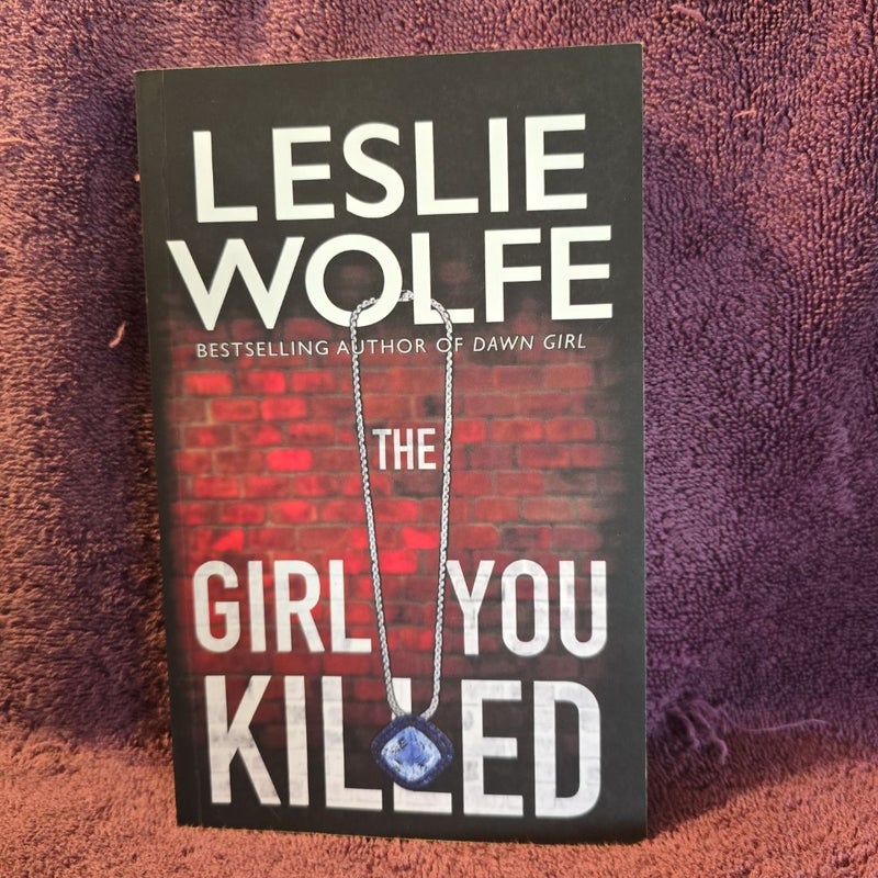 The Girl You Killed