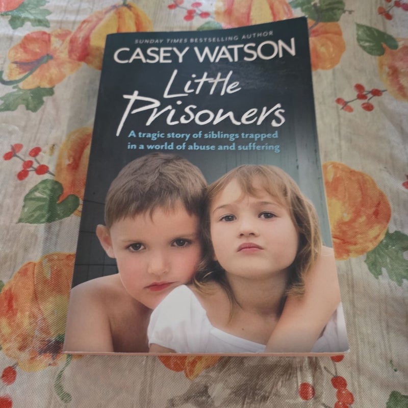 Little Prisoners: a Tragic Story of Siblings Trapped in a World of Abuse and Suffering