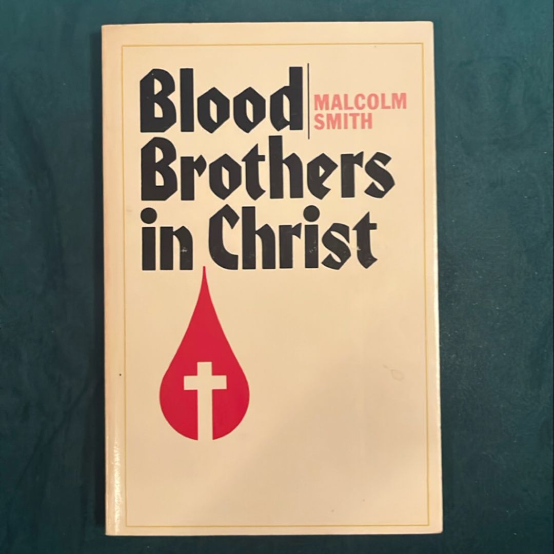 Blood Brothers in Christ