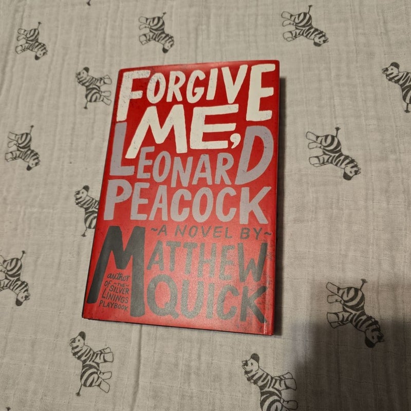 Forgive Me, Leonard Peacock ***EX LIBRARY***