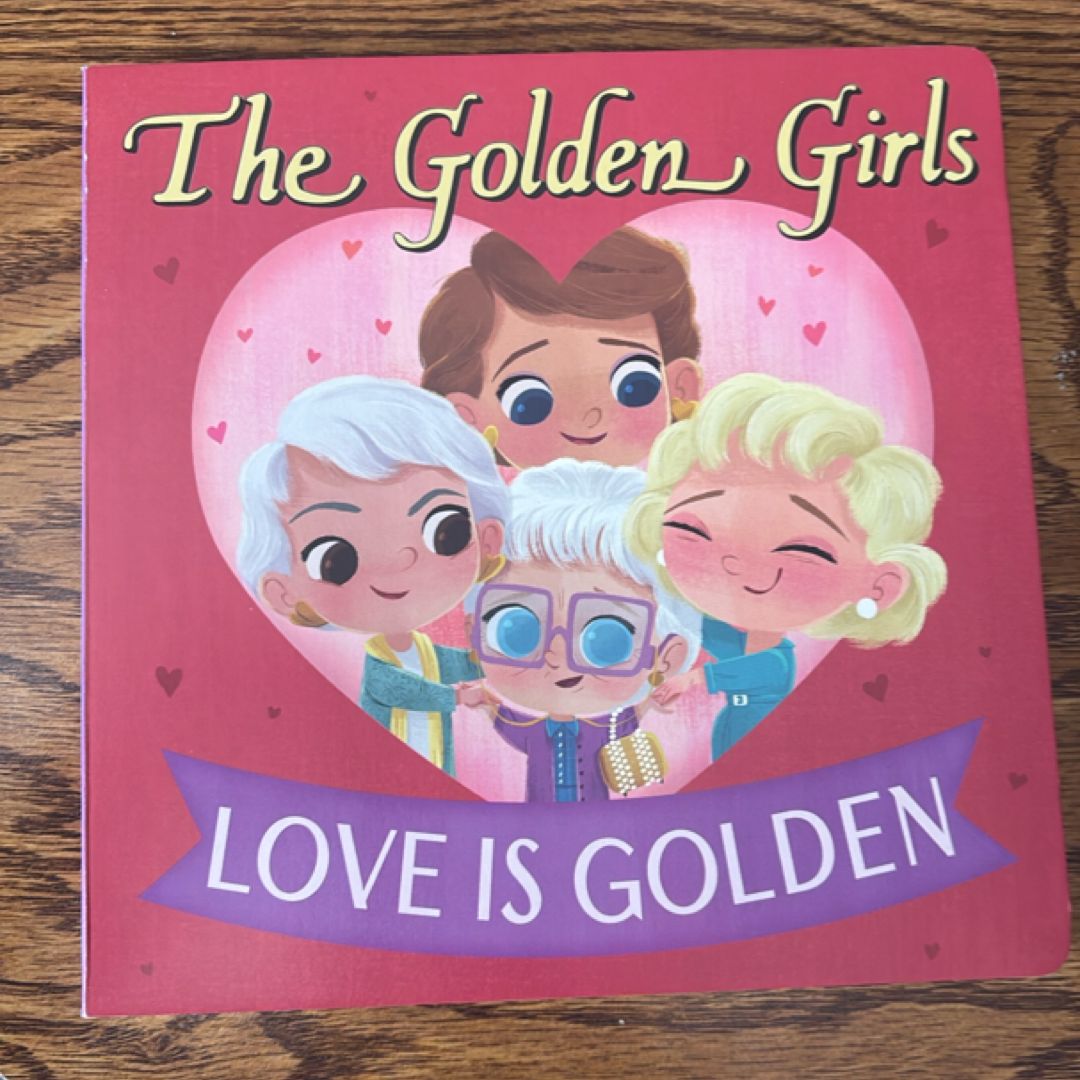 Golden Girls: Love Is Golden