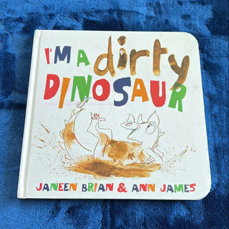 I'm a Dirty Dinosaur