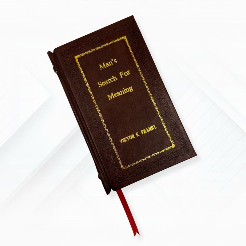 Man's Search for Meaning by Viktor E. Frankl Leather-Bound Edition