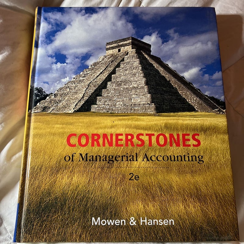 Cornerstones of Managerial Accounting