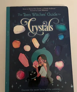 The Teen Witches Guide To Crystals 
