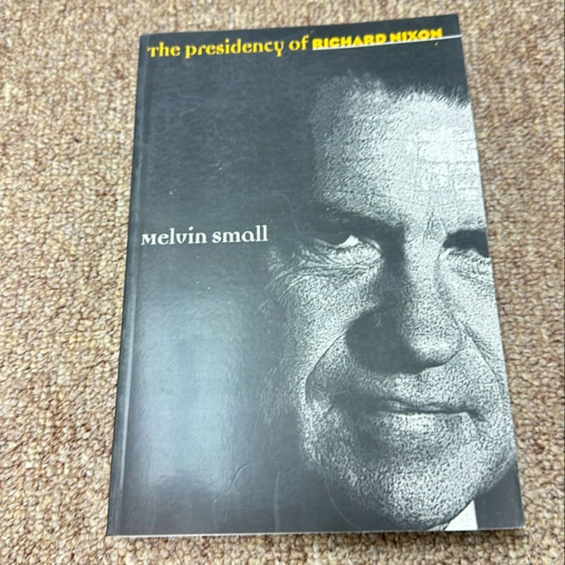 The Presidency of Richard Nixon