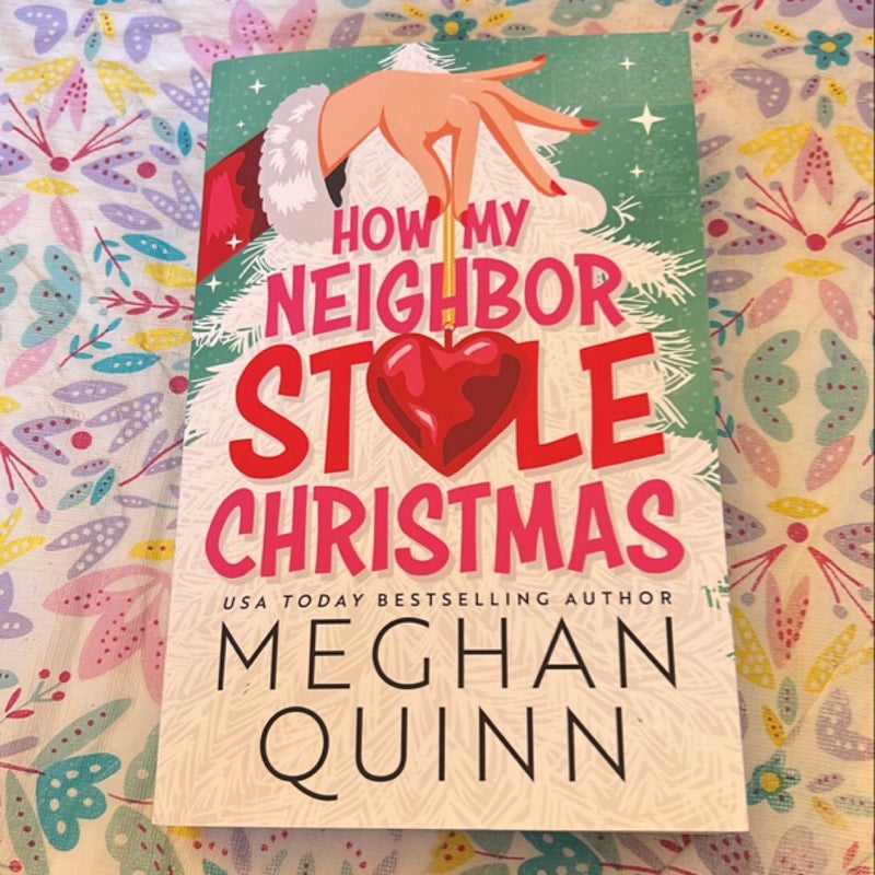 How My Neighbor Stole Christmas *Signed, illustrated & overlay*