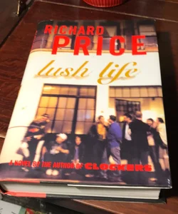 Lush Life *1st ed./6th