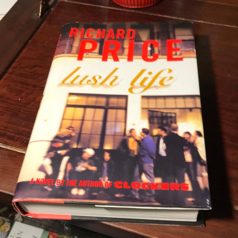 Lush Life *1st ed./6th