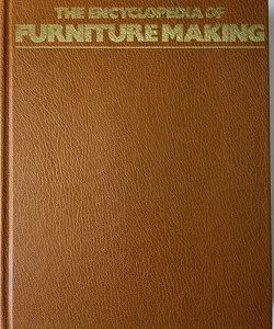 Encyclopedia of Furniture Making