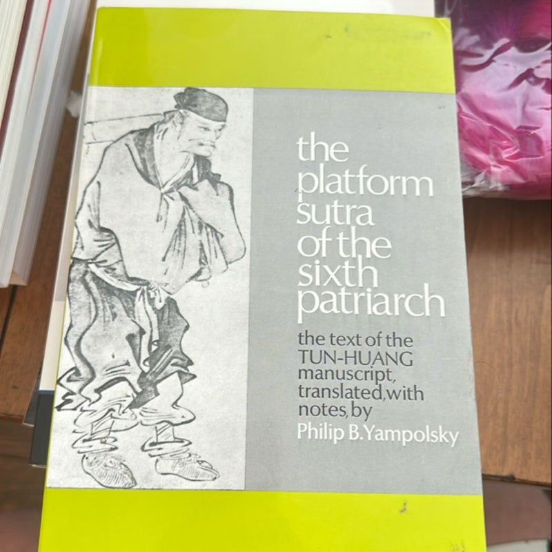 The Platform Sutra of the Sixth Patriarch