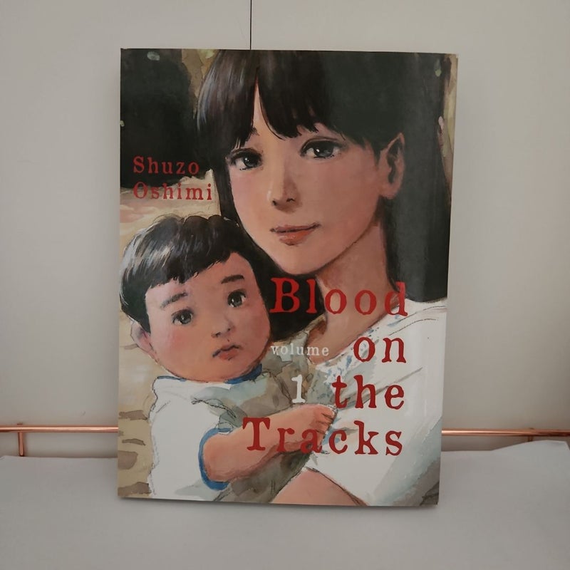 Blood on the Tracks, Volume 1