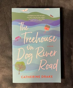 The Treehouse on Dog River Road - SIGNED