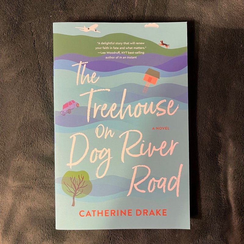 The Treehouse on Dog River Road - SIGNED