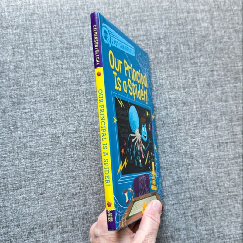 Lot of 2 Books Our Principal Is a Spider! and Our Principal’s Wacky Wishes!