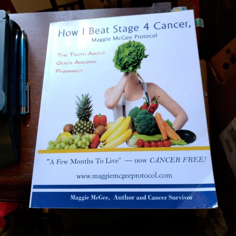 How I Beat Stage 4 Cancer, Maggie Mcgee Protocol