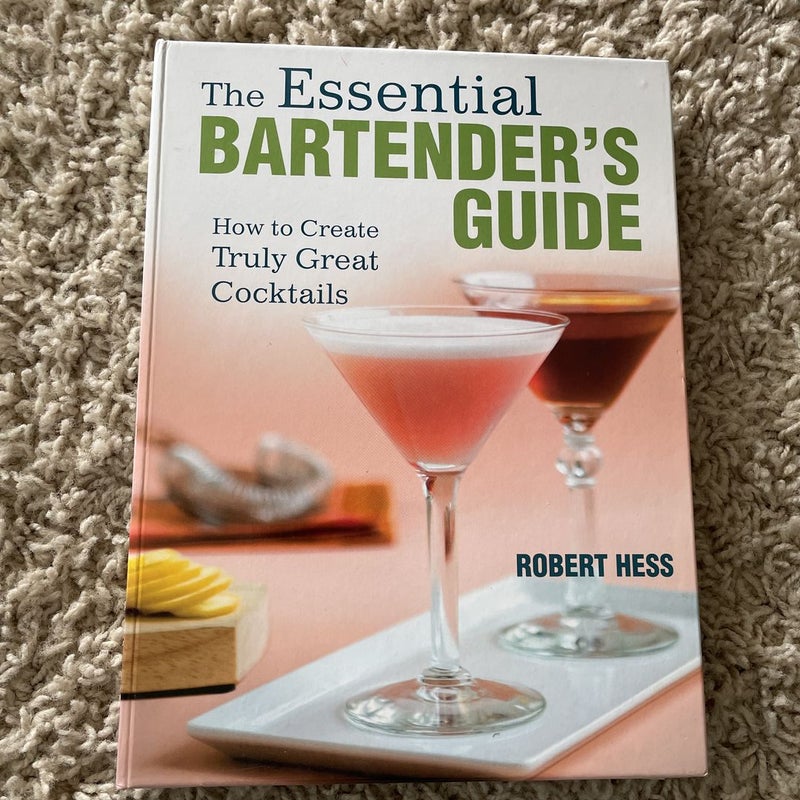 The Essential Bartender’s Guide